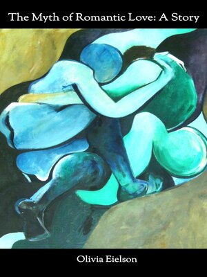 cover image of The Myth of Romantic Love